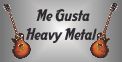 Me Gusta Heavy Metal
